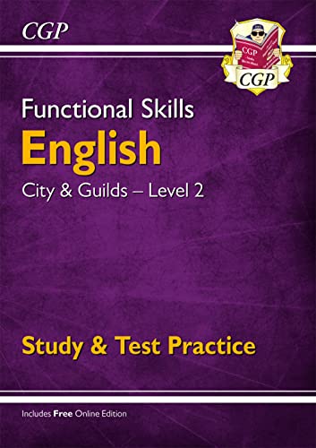 Functional Skills English: City & Guilds Level 2 - Study & Test Practice (CGP Functional Skills)